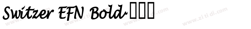 Switzer EFN Bold字体转换